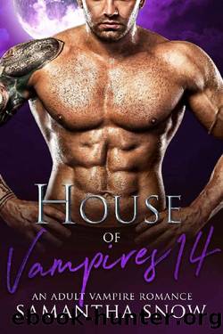 House Of Vampires 14: The Daywalkers by Samantha Snow
