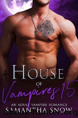 House Of Vampires 15 : Trouble, Blood And Magic (The Sons Of Vlad Series) by Samantha Snow