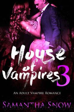 House Of Vampires 3 (The Lorena Quinn Trilogy) by Samantha Snow & Simply Shifters