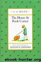 House at Pooh Corner by A. A. Milne