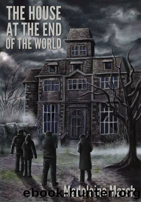 House at the End of the World by Madeleine Marsh