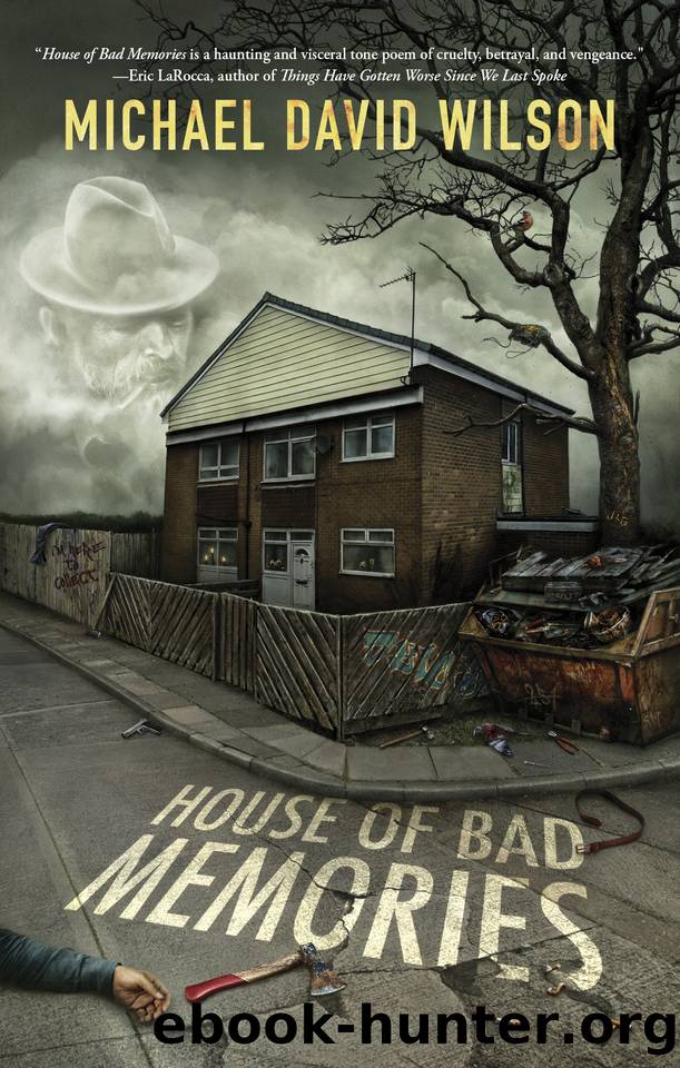 House of Bad Memories by Michael David Wilson
