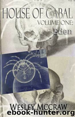House of Cabal Volume One: Eden by Wesley McCraw