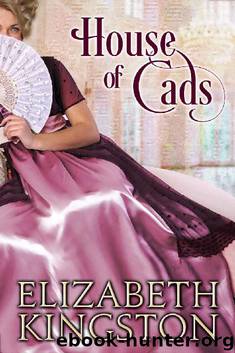 House of Cads (Ladies of Scandal Book 2) by Elizabeth Kingston