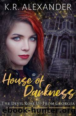 House of Darkness by K R Alexander