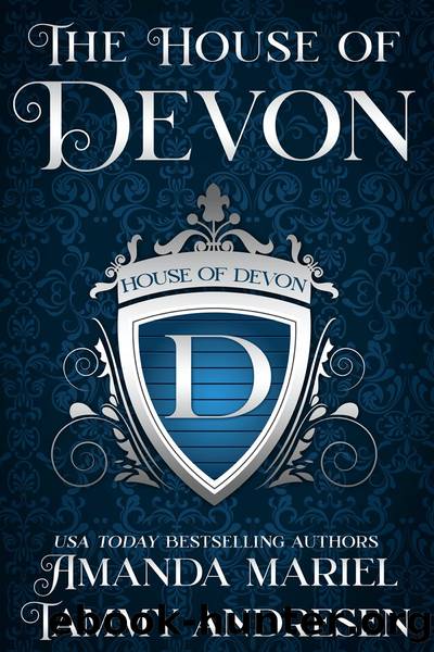 House of Devon by Tammy Andresen & Amanda Mariel