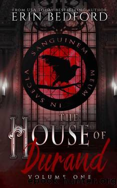 House of Durand: Volume 1 by Erin Bedford
