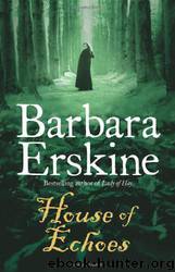 House of Echoes by Barbara Erskine