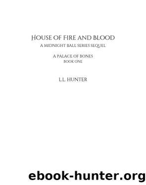 House of Fire and Blood by L.L Hunter