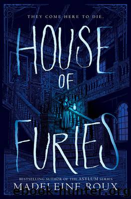 House of Furies by Madeleine Roux