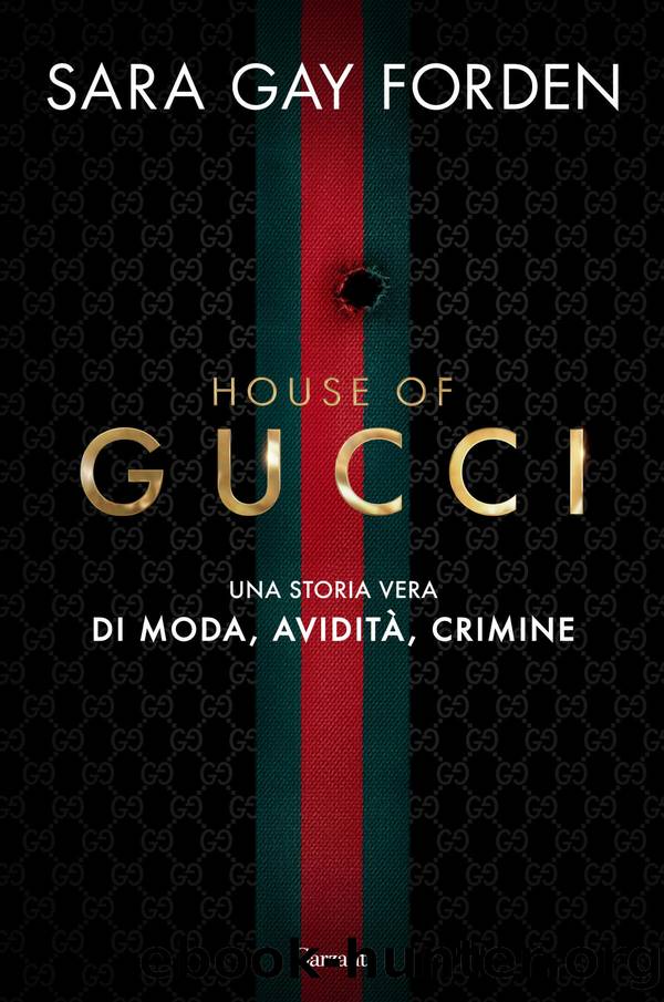House of Gucci by Sara Gay Forden