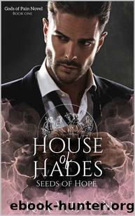 House of Hades: Seeds of Hope (Gods of Pain Book 1) by K.M. Mixon