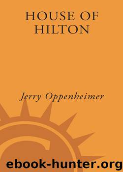 House of Hilton by Jerry Oppenheimer