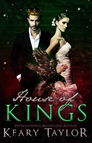 House of Kings (House of Royals Book 3) by Keary Taylor
