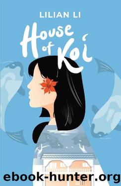 House of Koi by Lilian Li
