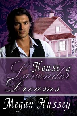 House of Lavender Dreams by Megan Hussey