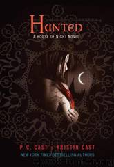 House of Night 05 - Hunted by P. C. Cast & Kristin Cast