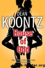 House of Odd by Koontz Dean & Walker Landry Q