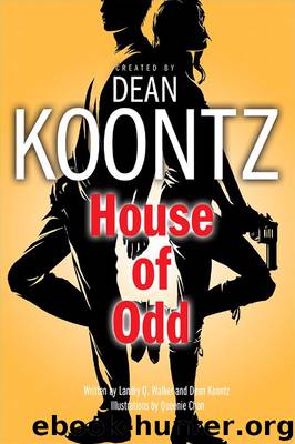 House of Odd by Koontz Dean & Walker Landry