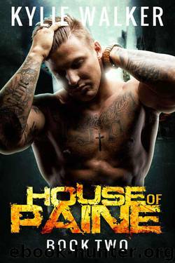 House of Paine - (A Romantic Suspense - Book 2) by Walker Kylie