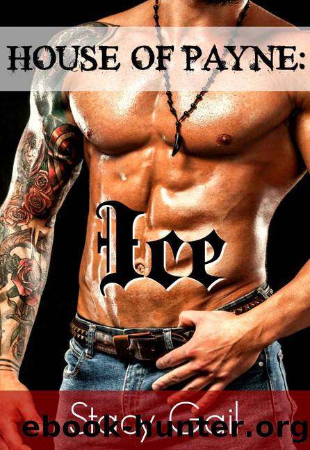 House of Payne^Ice by Stacy Gail