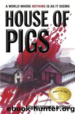 House of Pigs by Christopher Ritchie