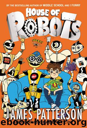 House of Robots by James Patterson & Juliana Neufeld