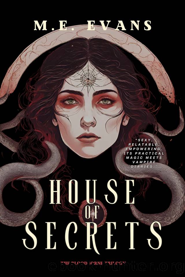House of Secrets (The Bloodborne Trilogy Book 1) by M.E. Evans