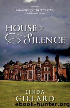 House of Silence by Gillard Linda