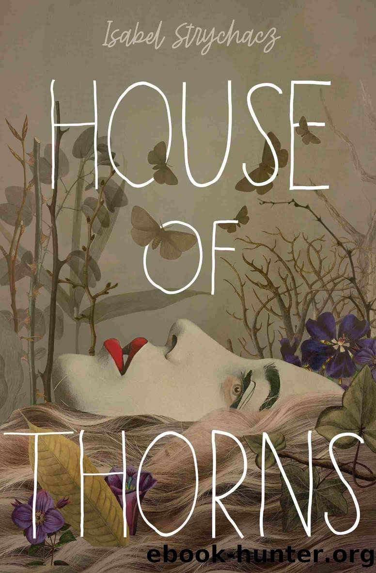 House of Thorns by Isabel Strychacz