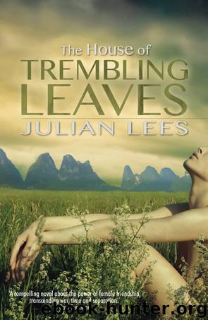 House of Trembling Leaves, The by Lees Julian