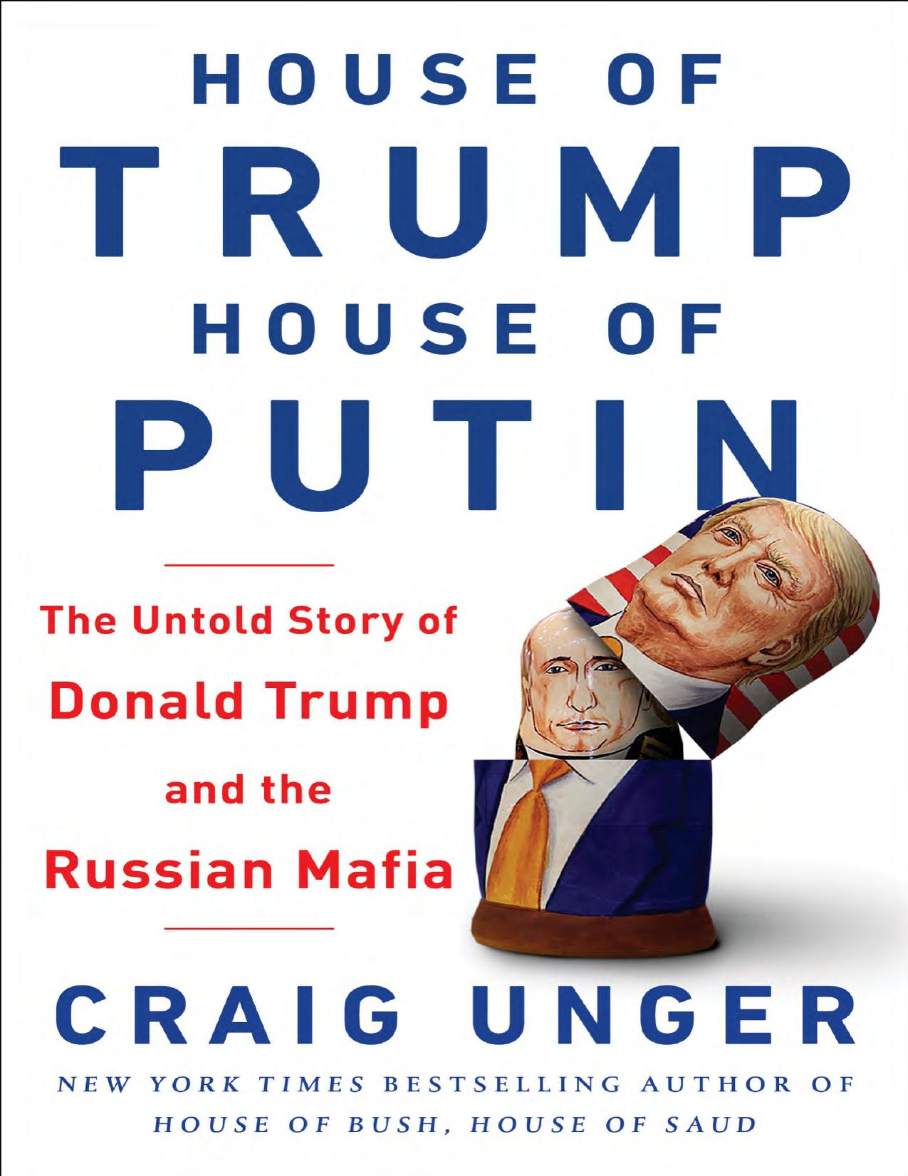 House of Trump, House of Putin: The Untold Story of Donald Trump and the Russian Mafia by Unknow