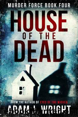 House of the Dead by Adam J. Wright