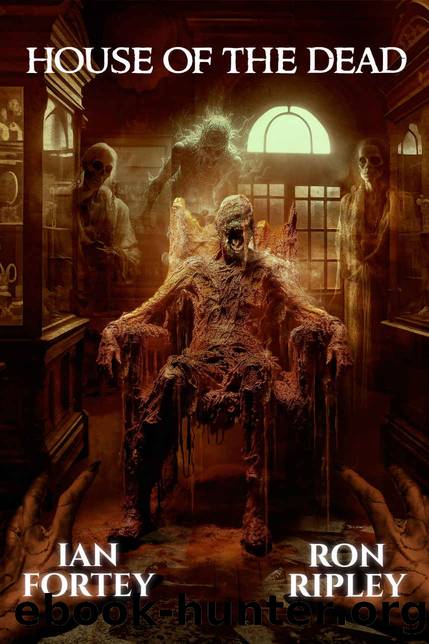 House of the Dead: Supernatural Suspense Thriller with Ghosts (Cult of the Endless Night Book 1) by Ian Fortey & Ron Ripley & Scare Street