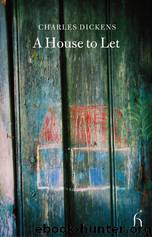 House to Let by Charles Dickens & Others