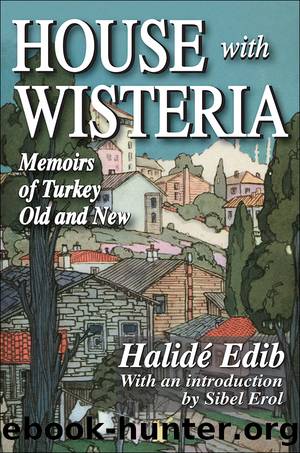 House with Wisteria by Halide Edib