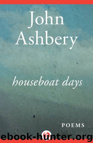 Houseboat Days by John Ashbery