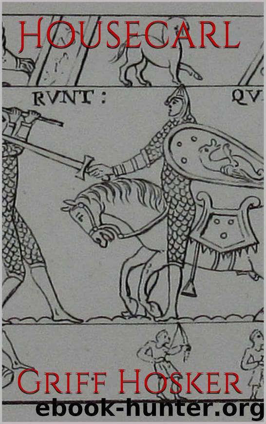 Housecarl by Griff Hosker