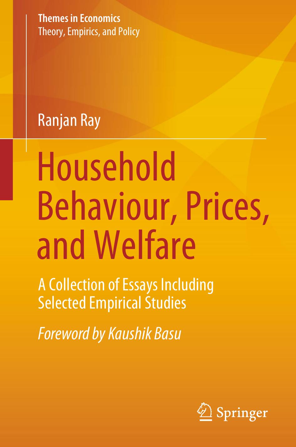 Household Behaviour, Prices, and Welfare: A Collection of Essays Including Selected Empirical Studies by Ranjan Ray