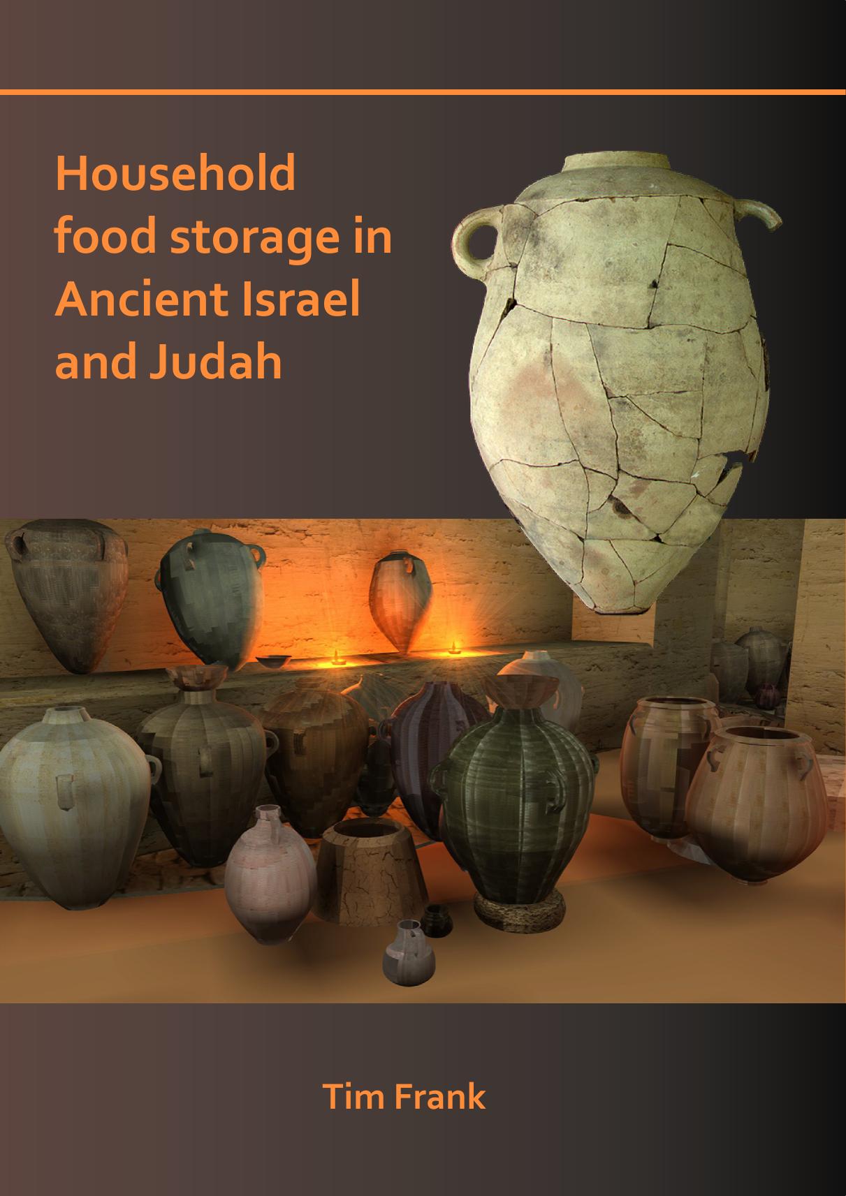 Household Food Storage in Ancient Israel and Judah by Tim Frank