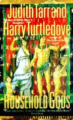 Household Gods by Judith Tarr Harry Turtledove