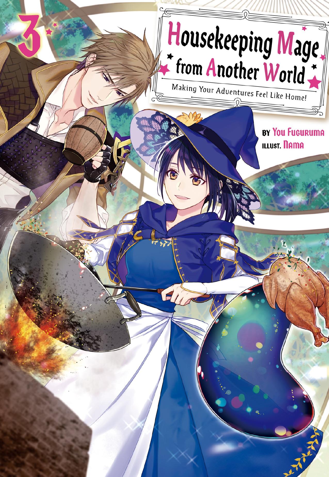 Housekeeping Mage from Another World: Making Your Adventures Feel Like Home! Volume 3 by You Fugurama