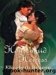 Housemaid Heiress by Elizabeth Beacon