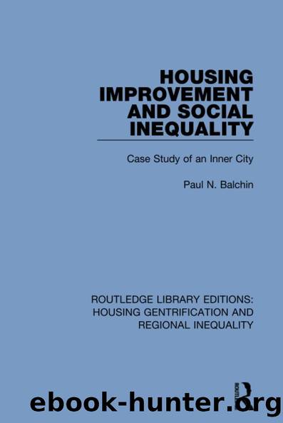 Housing Improvement and Social Inequality by Paul N. Balchin