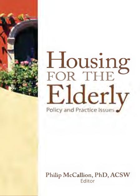 Housing for the Elderly : Policy and Practice Issues by McCallion Philip