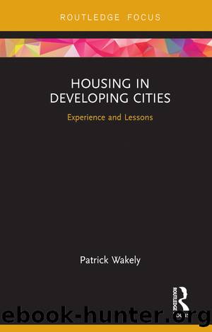 Housing in Developing Cities by Patrick Wakely
