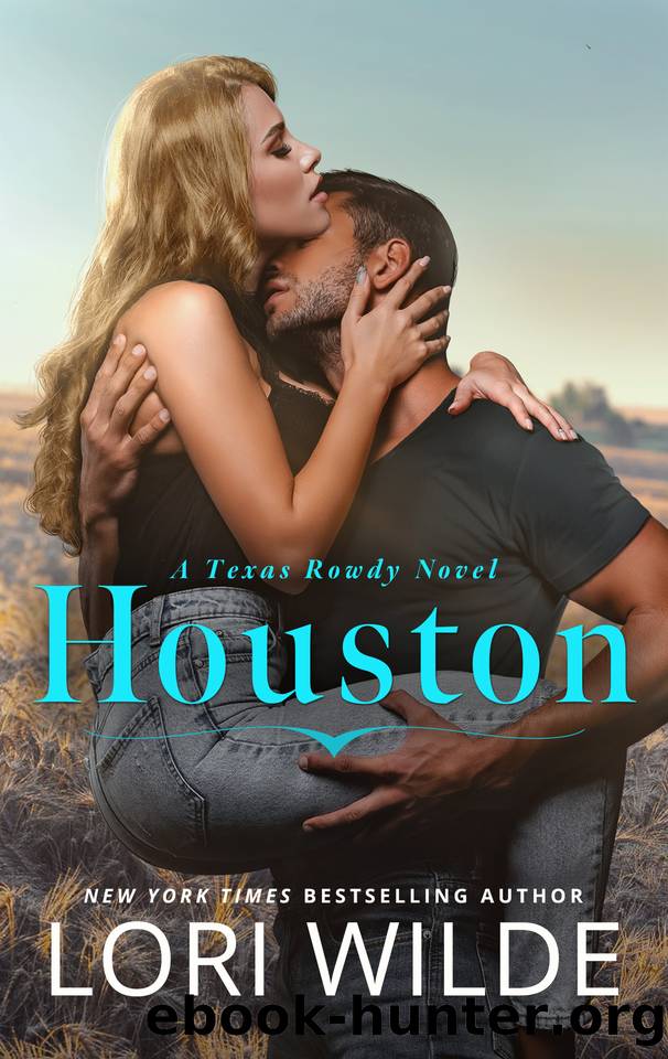 Houston (Texas Rowdy Book 1) by Lori Wilde