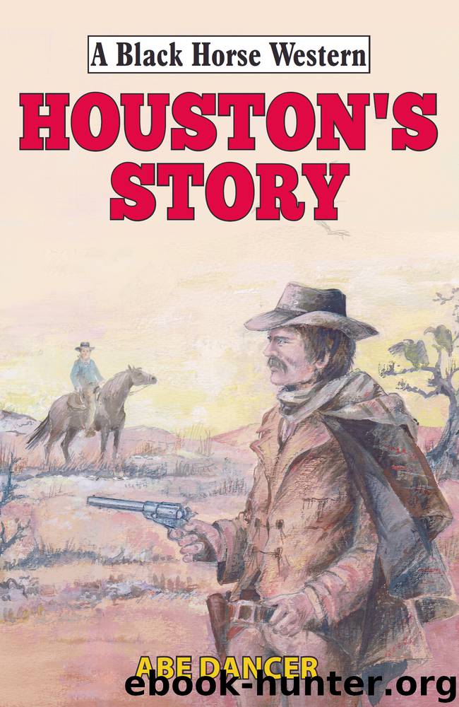 Houston's Story by Abe Dancer