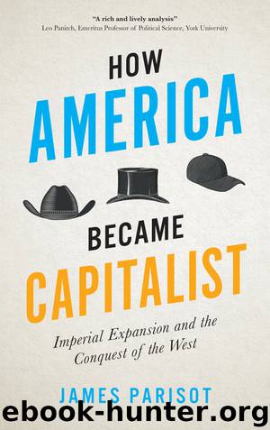 How America Became Capitalist by James Parisot;