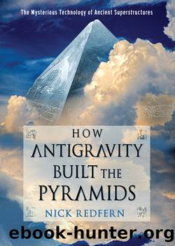 How Antigravity Built the Pyramids by Redfern Nick;